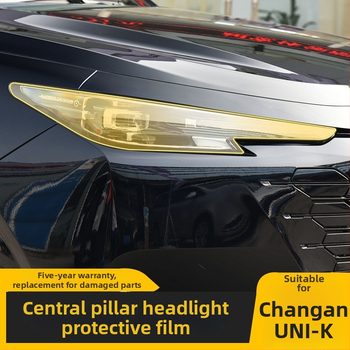TPU aizsargplēve Changan Uni-K centrālajam stabiļim un lukturiem, caurspīdīga, izturīga pret augstām un zemām temperatūrām, universāla saderība