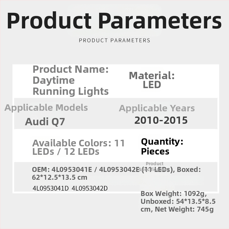 LED dienas lukturi Audi Q7 (10-15 gadi), materiāls PC+LED, Modeļi 4L0953042e/4L0953041e, Daļas 4L0953041d/4L0953042d