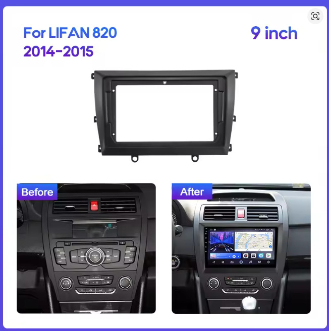 Ramă de navigație Android de 9 inch pentru Lifan 820 (2014–2015) panou central auto — material ABS, greutate 300 g, compatibil cu Lifan 820 2014–2015