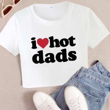 Novo žensko T-shirt s kratkim raglan rukavima, print 'I love hot dads', street hipster stil, poliester