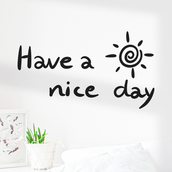 Have a Nice Day – inspirativna zidna naljepnica za dnevni boravak i spavaću sobu