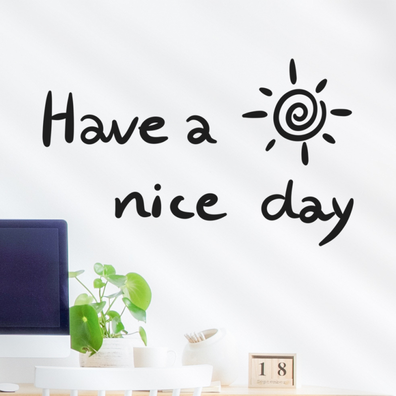 Have a Nice Day – inspirativna zidna naljepnica za dnevni boravak i spavaću sobu