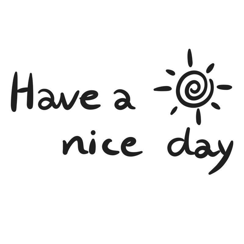 Have a Nice Day – inspirativna zidna naljepnica za dnevni boravak i spavaću sobu