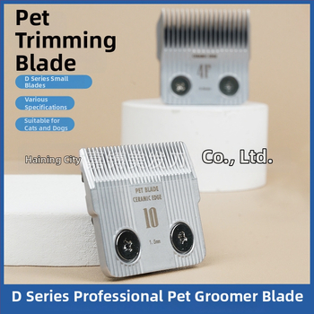 Lame ceramice Seria D pentru clipper electric pentru animale, 10/40/3FC/4FC/5FC/7FC, duritate înaltă, fabricate la comandă