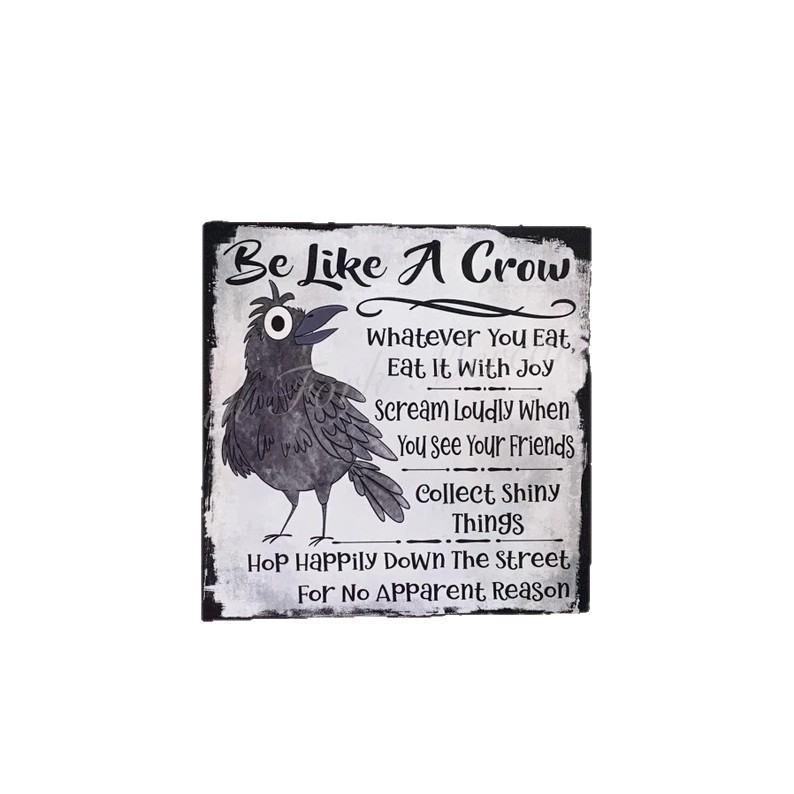Be Like A Crow vintage metalni znak