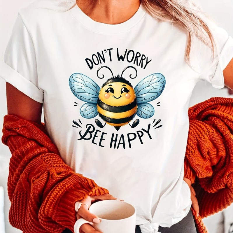 Dámske bavlnené tričko s motívom včely a nápisom 'Don't Worry, Happiness is King'