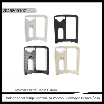 Odgovara za Mercedes-Benz C-klasu E-klasu W204 W212 Poklopac za središnji upravljački element Držač čaša za vodu Poklopac 2046800107