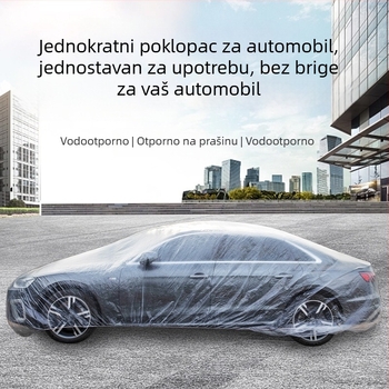 Jednokratna zaštitna navlaka za automobil od prozirne PE folije, debeli sloj, otporna na kišu i prašinu, univerzalna zaštita