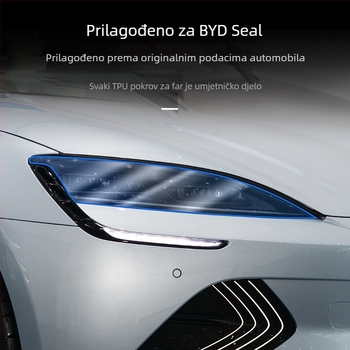 Film zaštite prednjih svjetala BYD Seal – TPU, otporan na ogrebotine, prilagodljiv