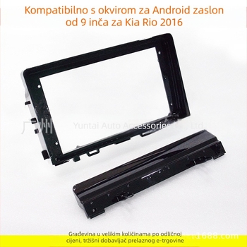 Okvir ploče za navigaciju automobila za Android veliki zaslon – KI-62 (Materijal: Plastika; Težina: 0,5; Marka: Evoresn/Yisen; Kompatibilni modeli: Kia Rio)
