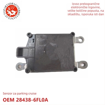 Radarni senzor udaljenosti za Nissan X-Trail T32 – Model 28438-6FL0A/284386FL0A; Raspon mjerenja: 28438-5FA6A/28438-5HK2A; Točnost: 284385FA6A/28438-5HK4A.