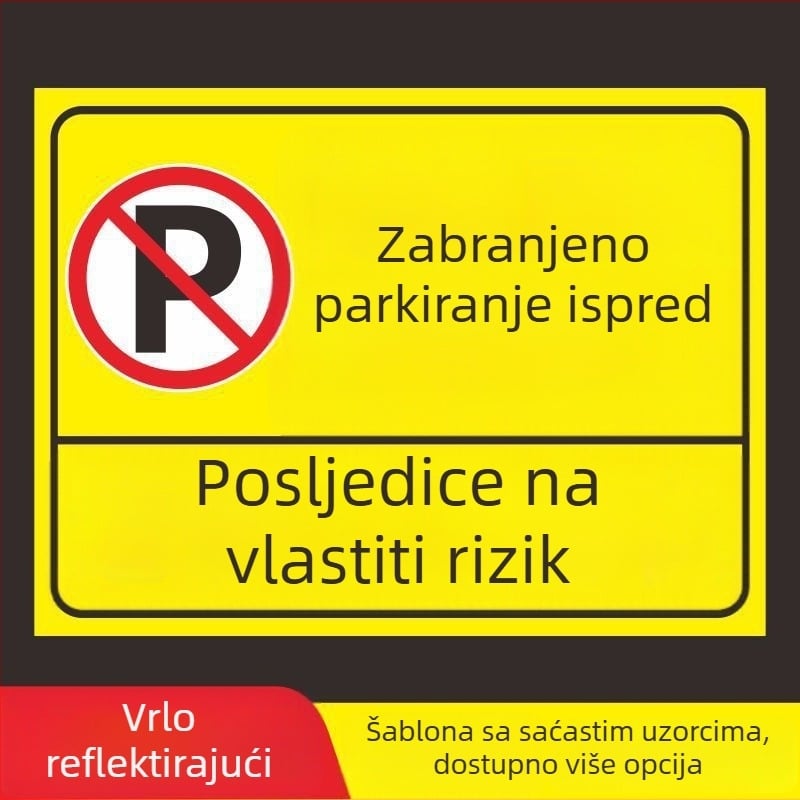 Znak za parkiranje – Ne parkirajte kod vrata – Ispred garaže – Privatno parkirno mjesto (Materijal: Papir; Obrada po narudžbi: Ne; Glavno područje prodaje: Drugo; Tip: Drugo)