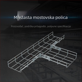 Tip proizvoda: Kabelska mreža s konstrukcijom tipa truss, galvanizirana, otvorenog tipa, za računalne sobe/datacentar/komunikacijske prostore, ISO 9001, mogućnost prilagodbe