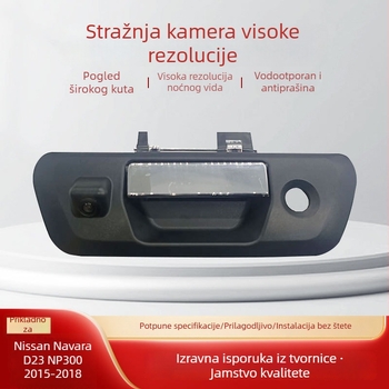 Nissan Navara NP300 D23 (2015-2018) stražnja kamera s ručkom poklopca prtljažnika — HD CCD noćni vid, 170° kut gledanja, 720P