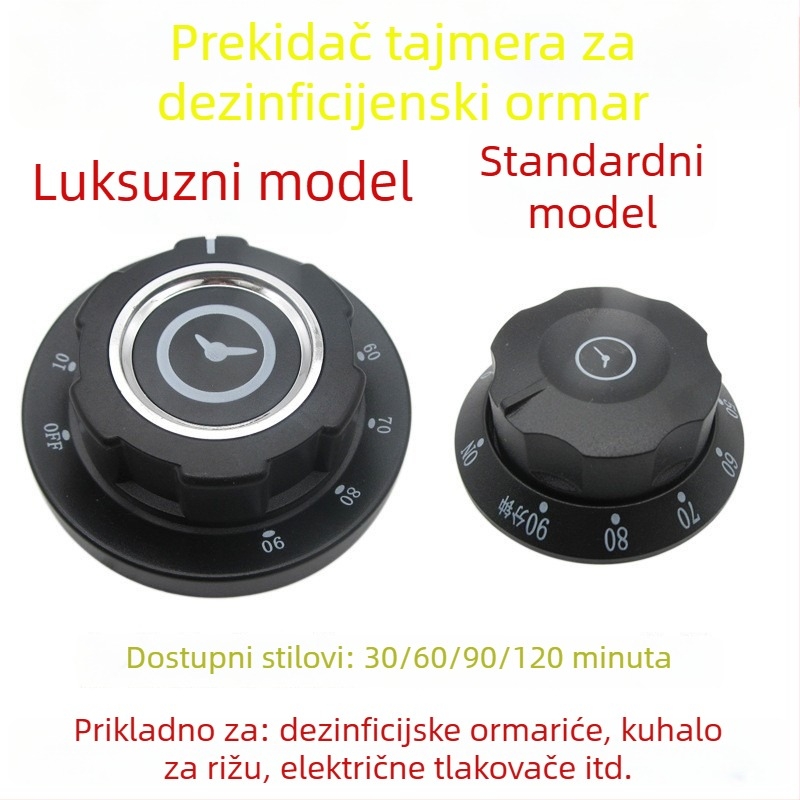 Gumb mjerača vremena za dezinfekcijsku komoru — univerzalan za električne kuhinjske uređaje, postavke 30/60/90/120 minuta, prekidač podsjetnika