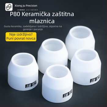 P80 mlaznica za plazmu s zaštitnim poklopcem — kompletan skup dodataka za plazma rezanje, keramička mlaznica