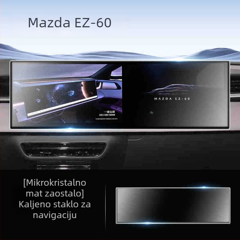 Mazda EZ60 Navigacijski Zaslon — Zaštitno Staklo, Kaljeno, Jednostrano Oblikovanje, Protiv Otisaka Prstiju