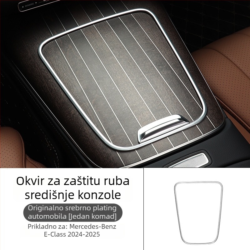 Okvir zaštite rub centra konzole i zaštita stražnje kutije za pohranu za Mercedes-Benz E-Class (jednodijelni kalup; otporan na ogrebotine i trošenje; elektroplating završna obrada; pozicija: središnji upravljački panel; kompatibilan s E-Class)