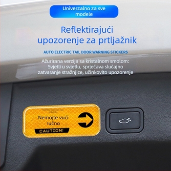 Naljepnica upozorenja na otvaranje prtljažnika, reflektirajuća upozoravajuća naljepnica, ljepilo, za električni stražnji podizni poklopac