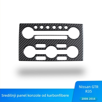 Unutarnji središnji panel konzole za Nissan GTR R35 – dekorativni dodatak od karbonskih vlakana s ljepilom; tisk logotipa moguć; prilagodba dostupna