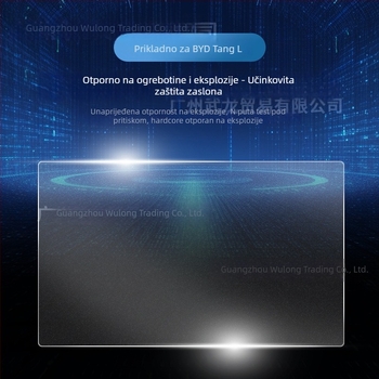 Zaštitno staklo od kaljenog stakla za središnji zaslon navigacije BYD Tang L — monolitni oblik, otporan na otiske prstiju, ogrebotine i abraziju, otporan na visoke/niske temperature