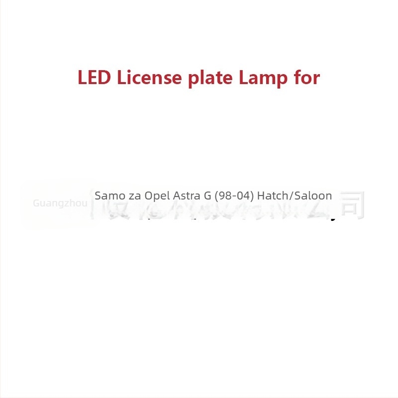Auto LED svjetlo za pločicu Opel Astra G (98-04) Hatch/Saloon, 12V, 2.8–3W, vijek trajanja 50 000 h, 6000K