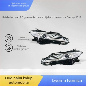 Prednje svjetlo Xenon LED visoke konfiguracije za Camry 2018 (24V, 20W, IP66, modeli 81170-06e20 / 81130-06e20 / 81150-06e50 / 81110-06e50)