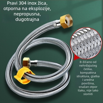 Vodovodni priključni crijevo od 304 nehrđajućeg čelika s metalnim opletom, univerzalna ugradnja, radna temperatura 80°C