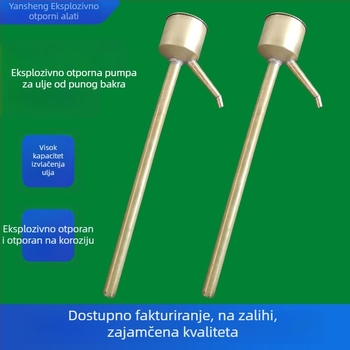 Eksplozijski otporan bakreni ekstraktor ulja i ručna pumpa