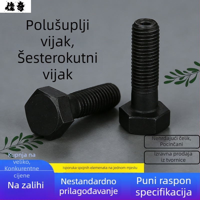 Ekološki prihvatljivi poluvođeni šestouglasti vijci s punim navojem