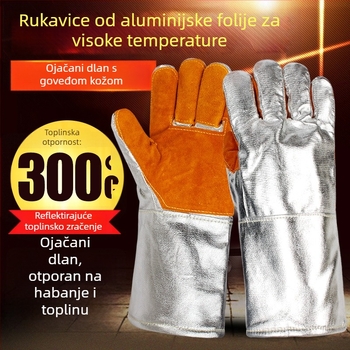 Rukavice otporne na visoke temperature 300–500°C, vatrootporne i toplinsko izolirane, petoprstne, od aluminijske folije i aramidnih vlakana