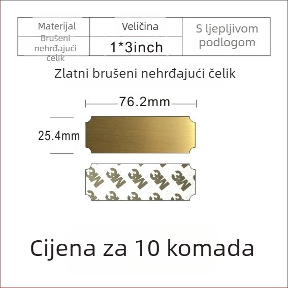Prazna tablica za ime od nehrđajućeg čelika za lasersko graviranje, brušena završna površina; boje: zlatna, crni titan, srebrna; dimenzije 76,2 × 25,4 mm; 10 komada s ljepilom.