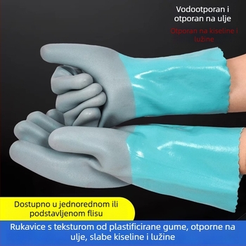 Potpuno prekrivene debelim gumiranim rukavicama s protukliznim mat završetkom, vodootporne, otporne na habanje i ulje, za preradu hrane, kemijski otporne.
