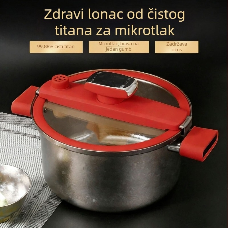 Nova verzija zdravi titanij mikro tlak kuhač ili lonac za juhu od čistog titanija, antibakterijski, za kućnu upotrebu, kompatibilan s plinskim i električnim keramičkim štednjakom