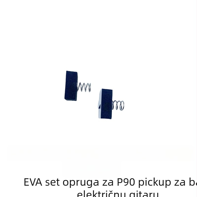 P90 pickup – EVA unutarnja podloška, skup opruga za basu i električnu gitaru