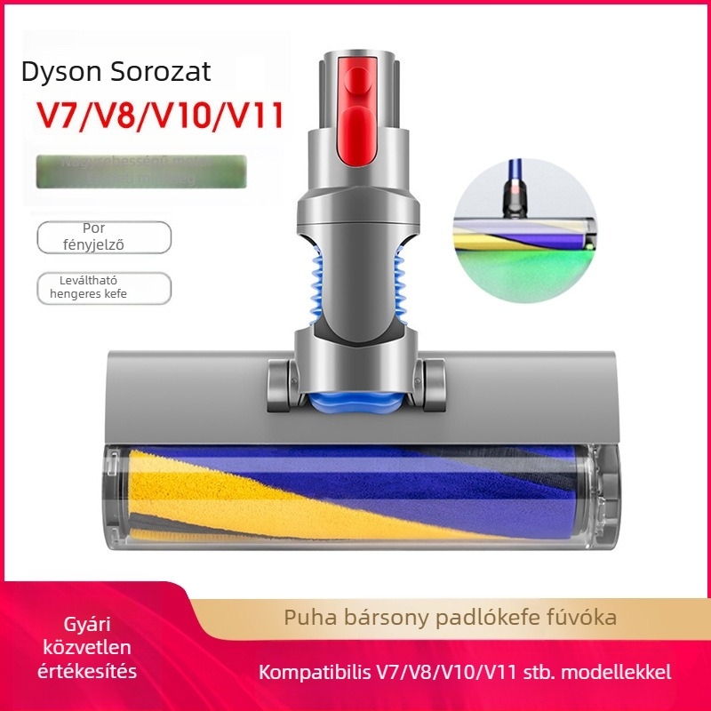 Új Dyson porszívóhoz megfelelő padlókefe elektromos kefefej puha bársony hengerkefe v7v8v10v11v15 szívófej tartozékok