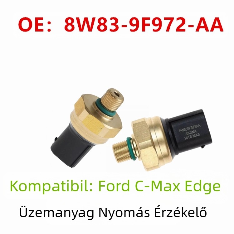 Ford Focus C-Max Edge 2.0 literes üzemanyagnyomás-érzékelőhöz alkalmas 8W83-9F972-AA