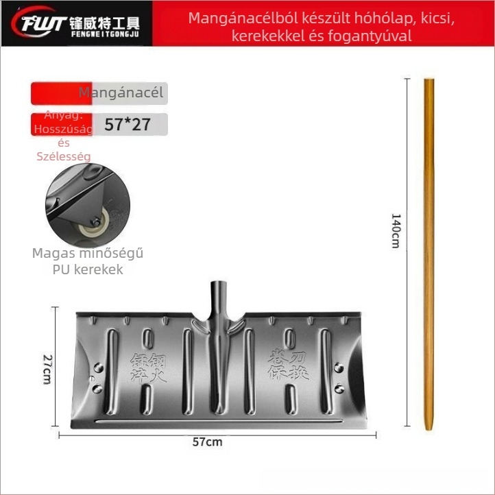Mangánacélból készült egy darabból álló hó-lapát, hőkezeléssel kikeményített éllel, kerekekkel, kültéri hav eltávolítására