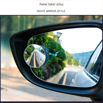 Autó hátsó tükör, 360°-ban állítható, kör alakú kis tükör, holttér-tükör, széles látószögű hátrameneti tükör, keret nélküli üveg
