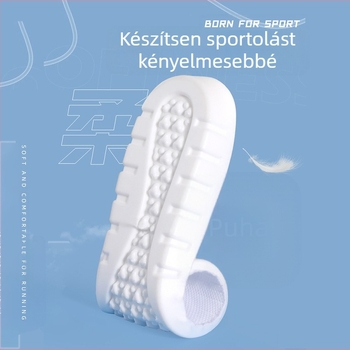 PU sporttalpák, magas rugalmasság és ütéscsillapítás, memória talp, teljes hosszúságú talp