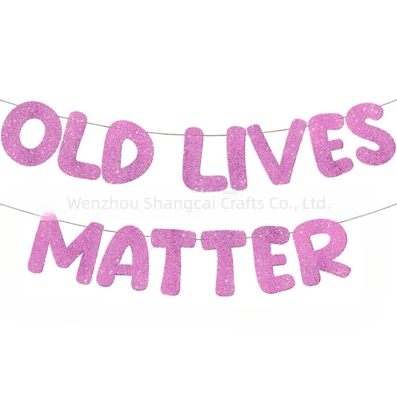 Old Lives Matter zászló – fotórekvizit születésnapi és nyugdíjas rendezvényre | Márka shangcai, Anyag: papír, Stílus: Celebrate, IP: No authorization