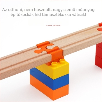 Fából készült sín nagy méretű építőelemekhez – univerzális csatlakozók és adapterek gyerekeknek