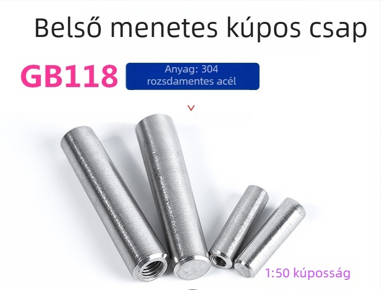 304 rozsdamentes acél belsőmenetes kúpos csap, 1:50, méretek M10/M12/M16, DIN7978-A, GB118