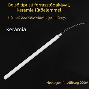 Beépített belső fűtőmaggal forrasztópáka, keramikus fűtőelem, 20W/35W/50W, 220V