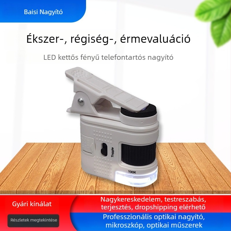 LED nagyító 100x-os nagyítással, telefonra rögzíthető mini mikroszkóp, dupla világítással érmék és ékszerek értékeléséhez, modell 2233A