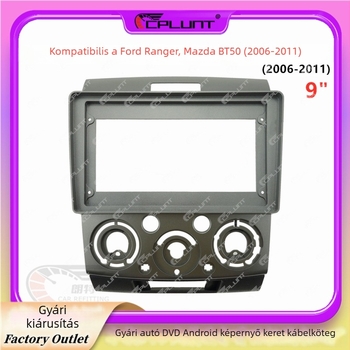 Android navigációs keret Ford Ranger / Mazda BT-50-hez — ABS+PC, kompatibil a 2006–2011-es modellekkel, súly 0,7 kg