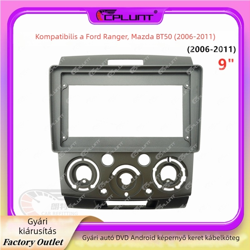 Android navigációs keret Ford Ranger / Mazda BT-50-hez — ABS+PC, kompatibil a 2006–2011-es modellekkel, súly 0,7 kg