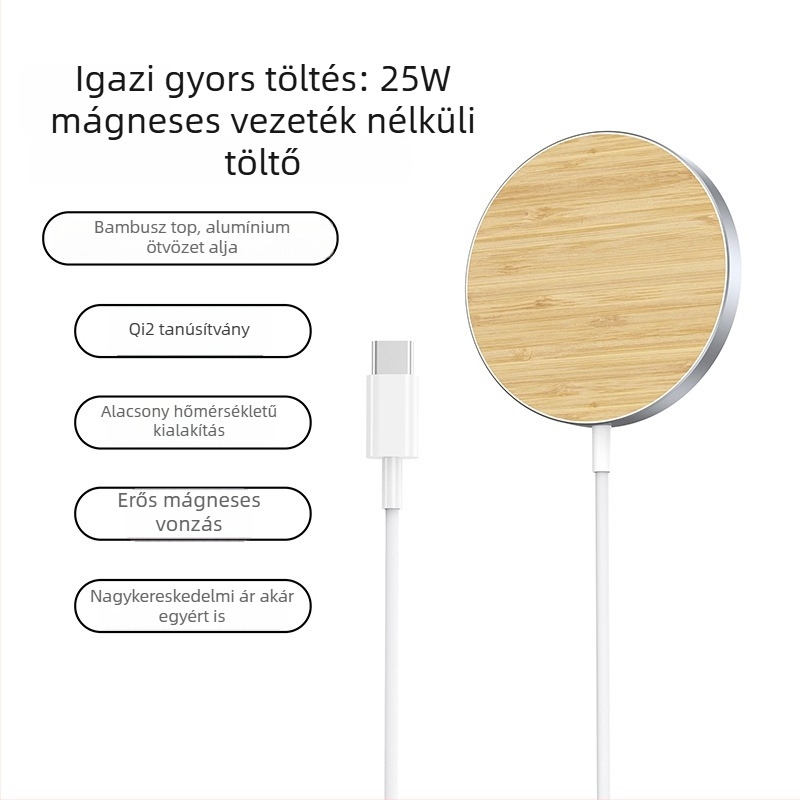 Vezeték nélküli töltő 25W, bambusz anyagból, Qi2.2, alacsony hőmérsékletű gyors töltés, mágneses töltés, PD protokoll