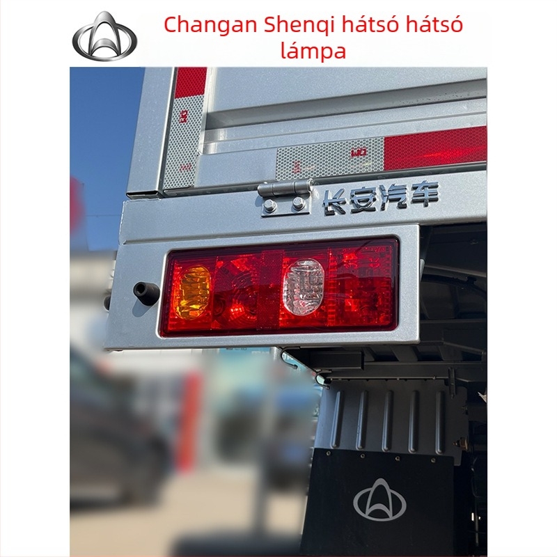 Changan Shenqi hátsó lámpa – 12V, féklámpa és indexlámpa, kompatibilis Changan minivannel és teherautóval
