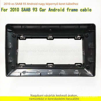 Saab 2010 Android navigációs fascia panel retrofit modul – SA-01, Evoresn/Yisen; Anyag: műanyag keret; Saab-kompatibilis; Audió módosítás